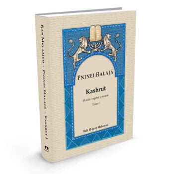 Pninei Halajá - Kashrut - Mundo vegetal y animal